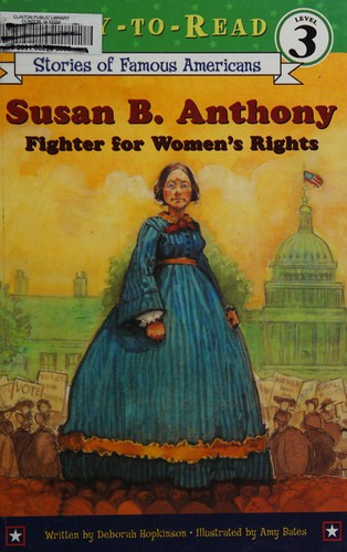 Susan B. Anthony: Fighter for Women's Rights