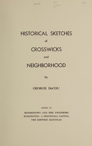 Historical sketches of Crosswicks and neighborhood