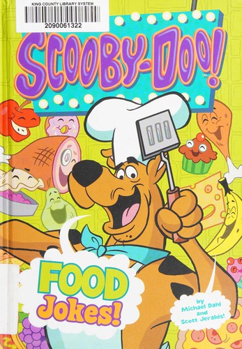 Scooby-Doo! Food jokes / by Michael Dahl ; illustrated by Scott Jeralds ; Editor