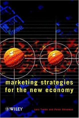 Marketing strategies for the new economy