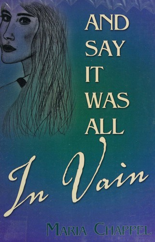 And Say It Was All In Vain