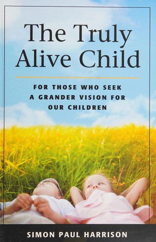The truly alive child