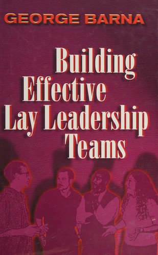 Building effective lay leadership teams