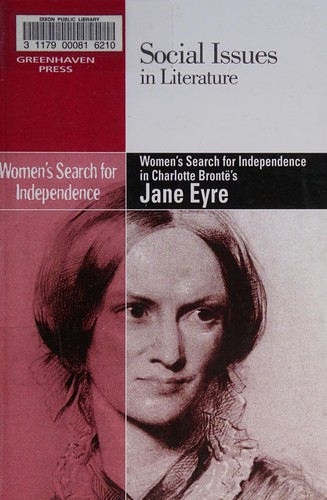 Women's search for independence in Charlotte Bronte's Jane Eyre