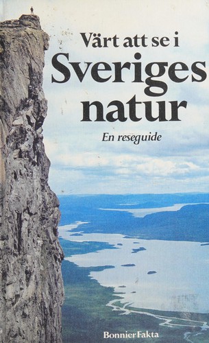 Värt att se i Sveriges natur