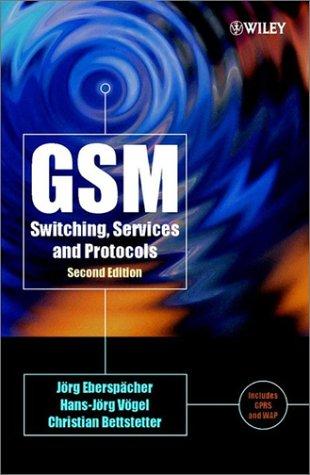 GSM, switching, services, and protocols