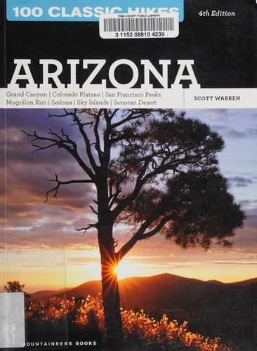 100 Classic Hikes Arizona 4th Ed