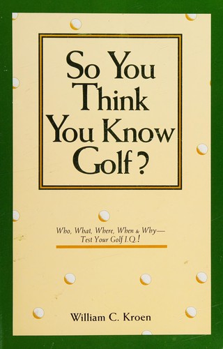 So you think you know golf?