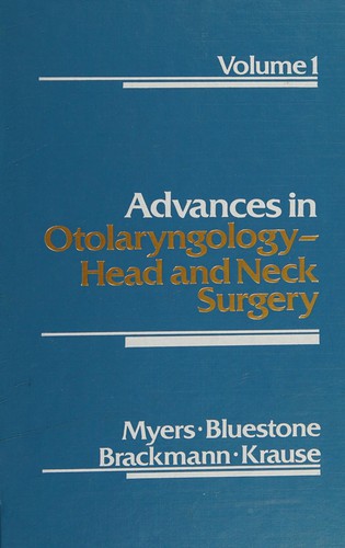Advances in Otolaryngology - Head and Neck Surgery, 1