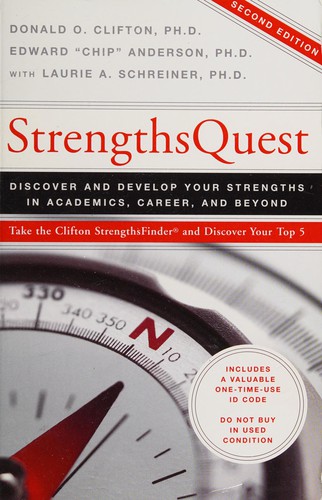 Strengths Quest ~ Discover and Develop Your Strengths in Academics, Career, and Beyond