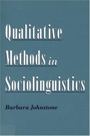 Qualitative methods in sociolinguistics
