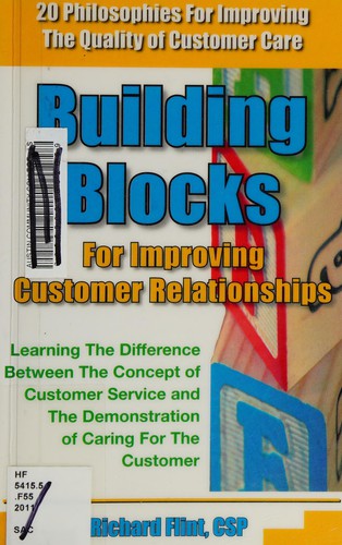 Building blocks for improving customer relationships