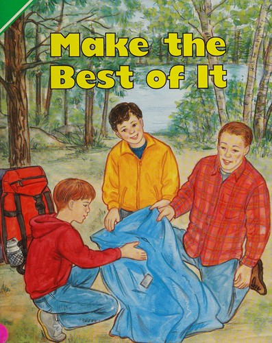 Make the best of it
