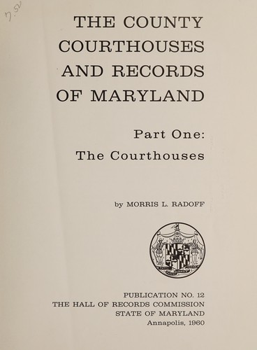 The county courthouses and records of Maryland