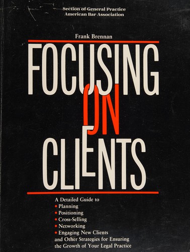 Focusing on clients