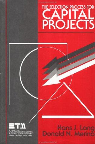 The selection process for capital projects