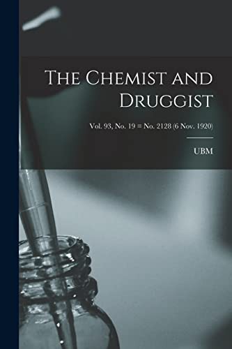 The Chemist and Druggist [electronic Resource]; Vol. 93, no. 19 = no. 2128