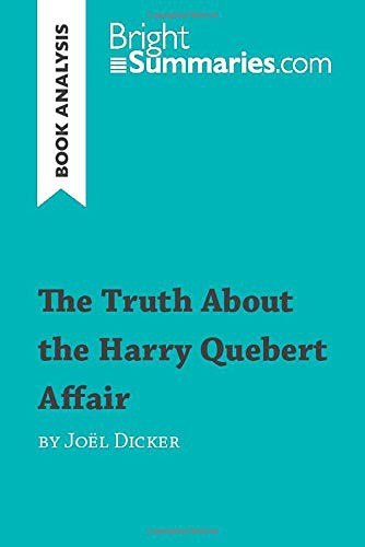 The Truth About the Harry Quebert Affair by Joël Dicker