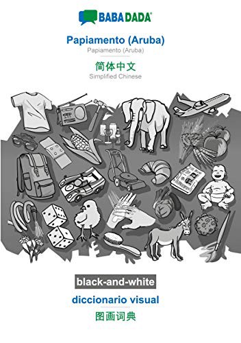 BABADADA black-and-white, Papiamento  - Simplified Chinese , diccionario visual - visual dictionary