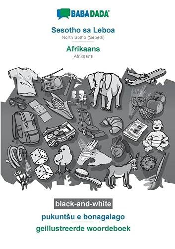 BABADADA black-and-white, Sesotho sa Leboa - Afrikaans, pukuntsu e bonagalago - geillustreerde woordeboek
