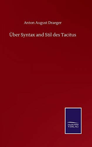 Über Syntax and Stil des Tacitus