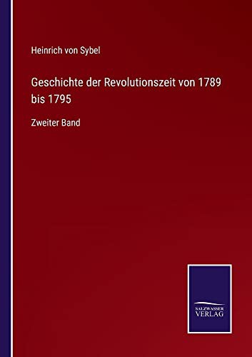 Geschichte der Revolutionszeit von 1789 bis 1795