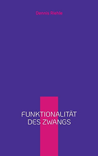 Funktionalität des Zwangs
