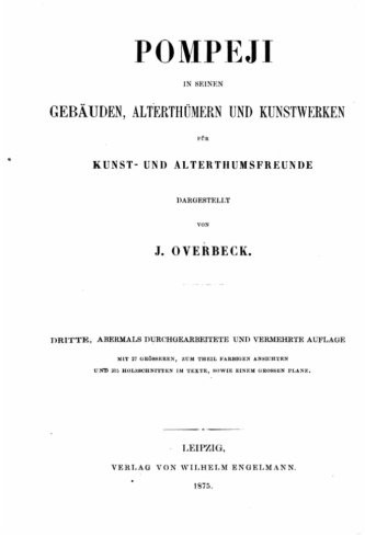 Pompeji in seinen Gebäuden, Alterthümern und Kunstwerken