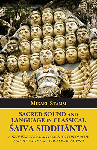 Sacred Sound and Language in Classical Saiva Siddhanta
