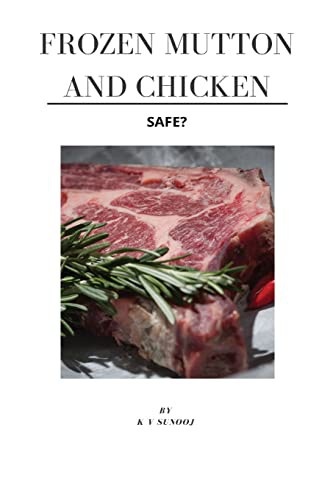 Frozen Mutton and Chicken - Safe?