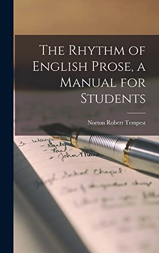 The Rhythm of English Prose, a Manual for Students