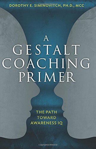 A Gestalt Coaching Primer