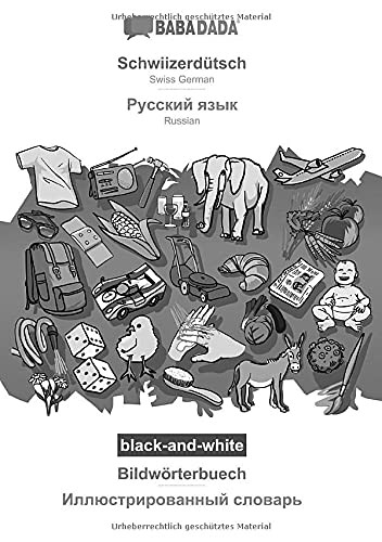 BABADADA black-and-white, Schwiizerdütsch - Russian , Bildwörterbuech - visual dictionary