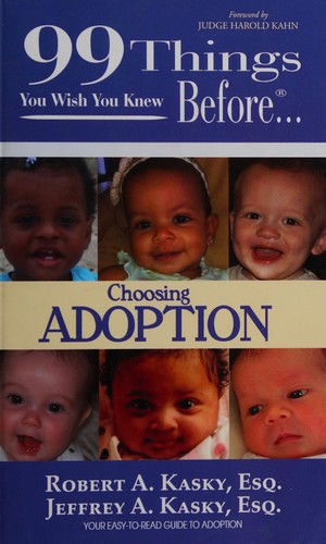 99 things you wish you knew before-- choosing adoption