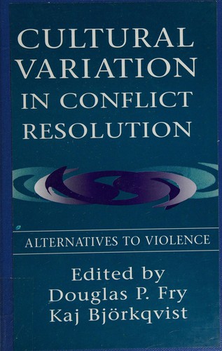 Cultural Variation in Conflict Resolution