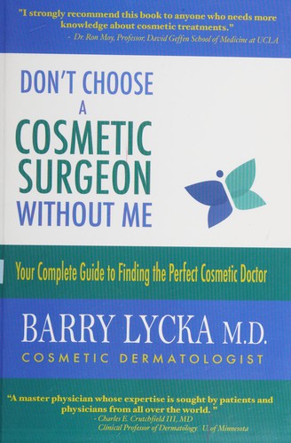 Don't choose a cosmetic surgeon without me