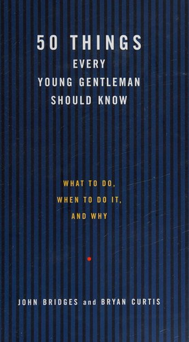 50 Things Every Young Gentleman Should Know