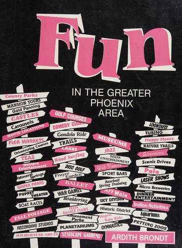 Fun in the greater Phoenix area