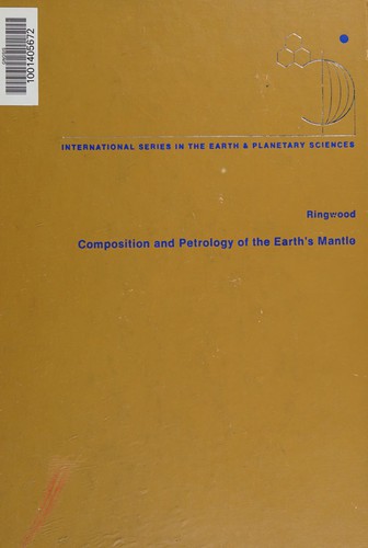 Composition and petrology of the earth's mantle
