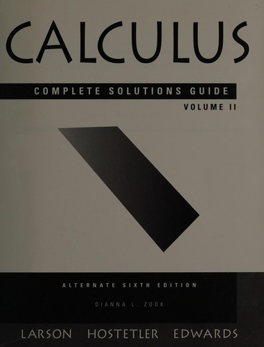 Complete solutions guide to accompany Calculus, Larson/Hostetler/Edwards