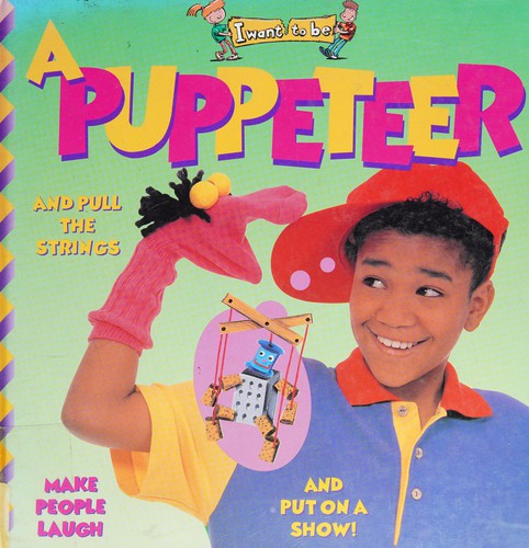 I want to be a puppeteer
