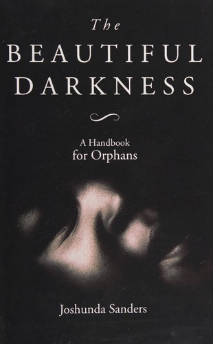 The beautiful darkness