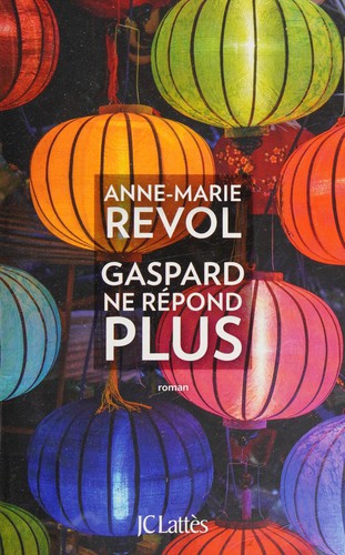 Gaspard ne répond plus