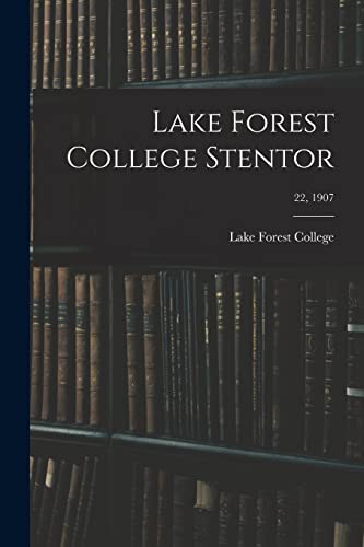 Lake Forest College Stentor; 22, 1907