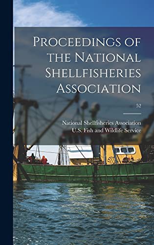 Proceedings of the National Shellfisheries Association; 52