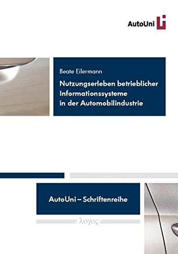 Nutzungserleben Betrieblicher Informationssysteme in Der Automobilindustrie