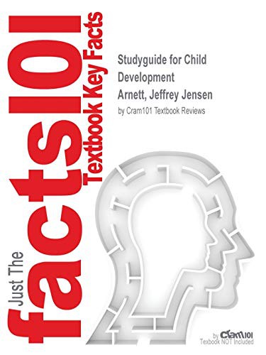 Studyguide for Child Development by Arnett, Jeffrey Jensen, ISBN 9780205872060