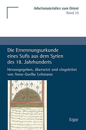 Die Ernennungsurkunde Eines Sufis Aus Dem Syrien Des 18. Jahrhunderts