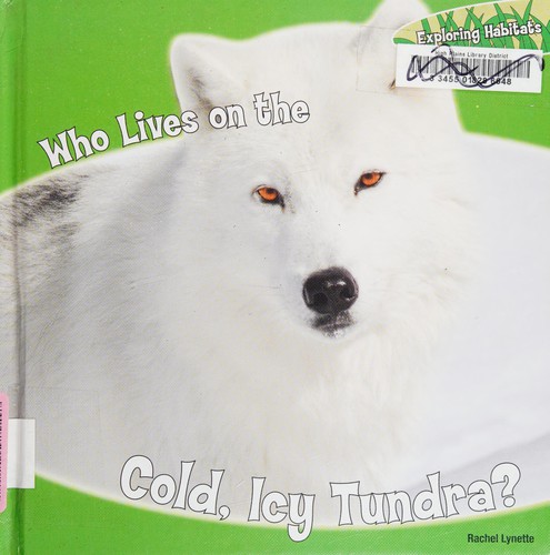 Who lives on the icy, cold tundra