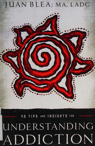 49 tips and insights for understanding addiction